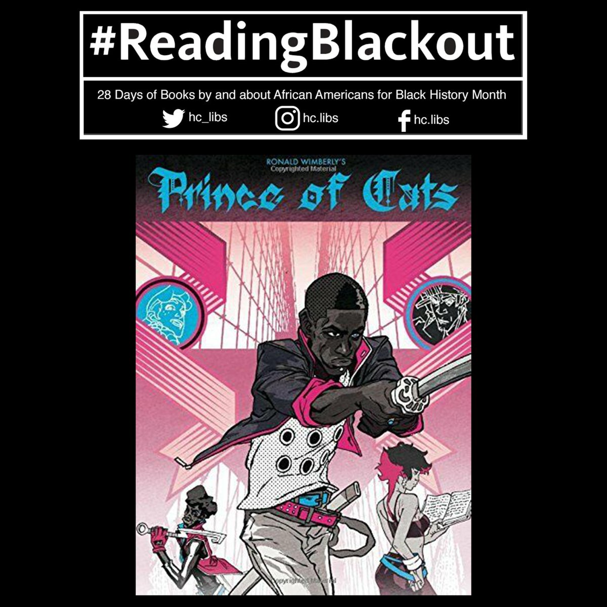 hc_libs's tweet photo. Celebrate Black History Month 2022 at the Holy Cross Libraries by reading "Prince of Cats," a graphic novel offshoot of Shakespeare's "Romeo and Juliet" set in 1980s New York. @RonaldJWimberly #ReadingBlackout  https://t.co/fvXH8fJRLh https://t.co/qjheEtnQMD
