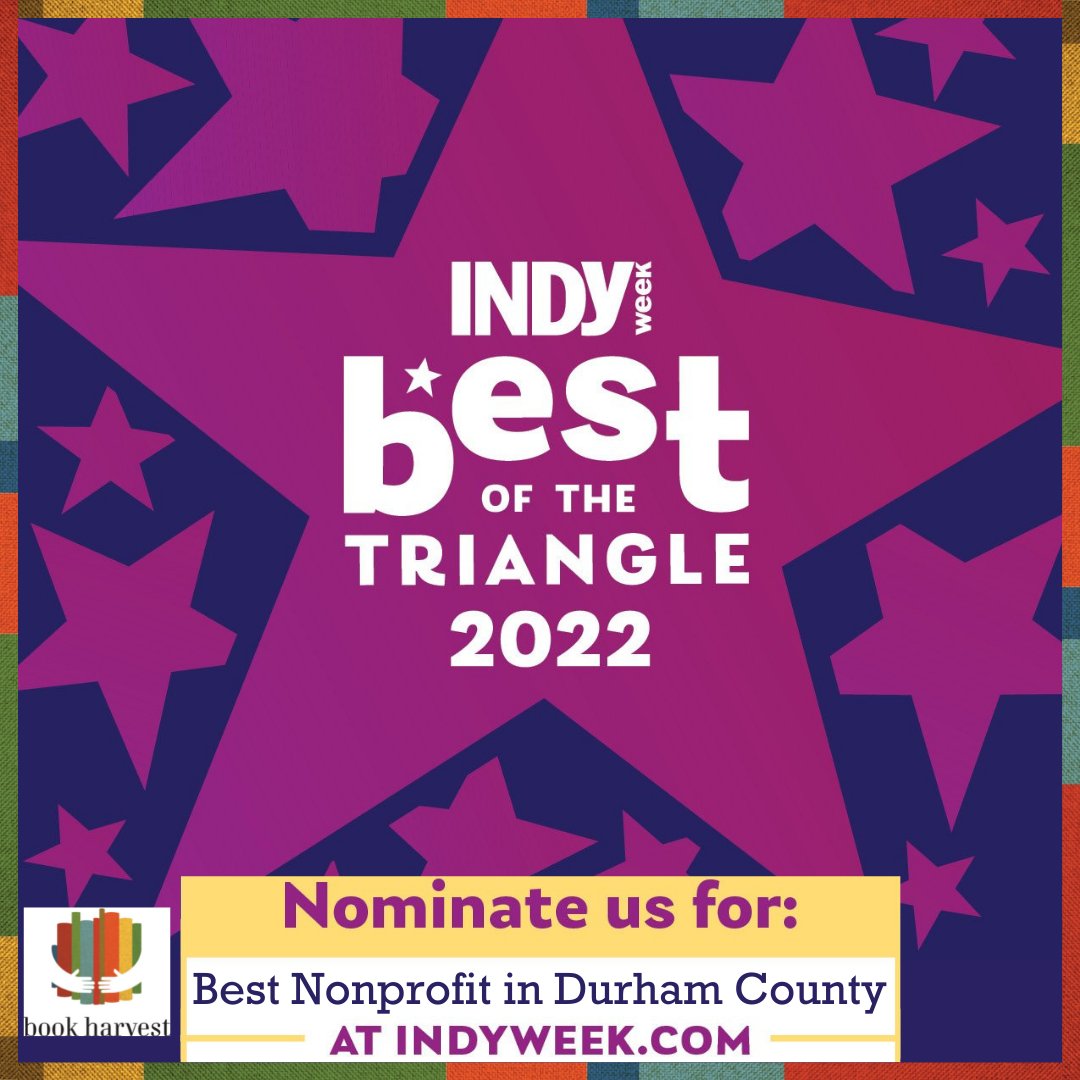 bookharvestnc's tweet photo. Nominations are now open for @indyweek Best of the Triangle 2022. If Book Harvest is at the top of your list, please nominate us for best nonprofit in Durham County (under services). Thank you! https://t.co/dS0wsl2ESj #bestofthetriangle #booksbuildbrains #bookharvest #durham https://t.co/gmv9IgSzMM
