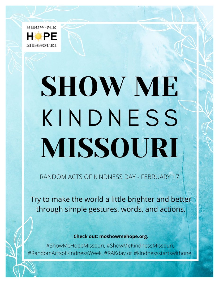 MOShowMeHope's tweet photo. Tomorrow, February 17th is Random Acts of Kindness Day! 

Show us your random acts of kindness. Kindness can be a simple word of kindness, a smile or calling someone to tell them you were thinking of them.

#ShowMeHope #MOShowMeHope #ShowMeKindnessMissouri https://t.co/rIc72dv7Xb