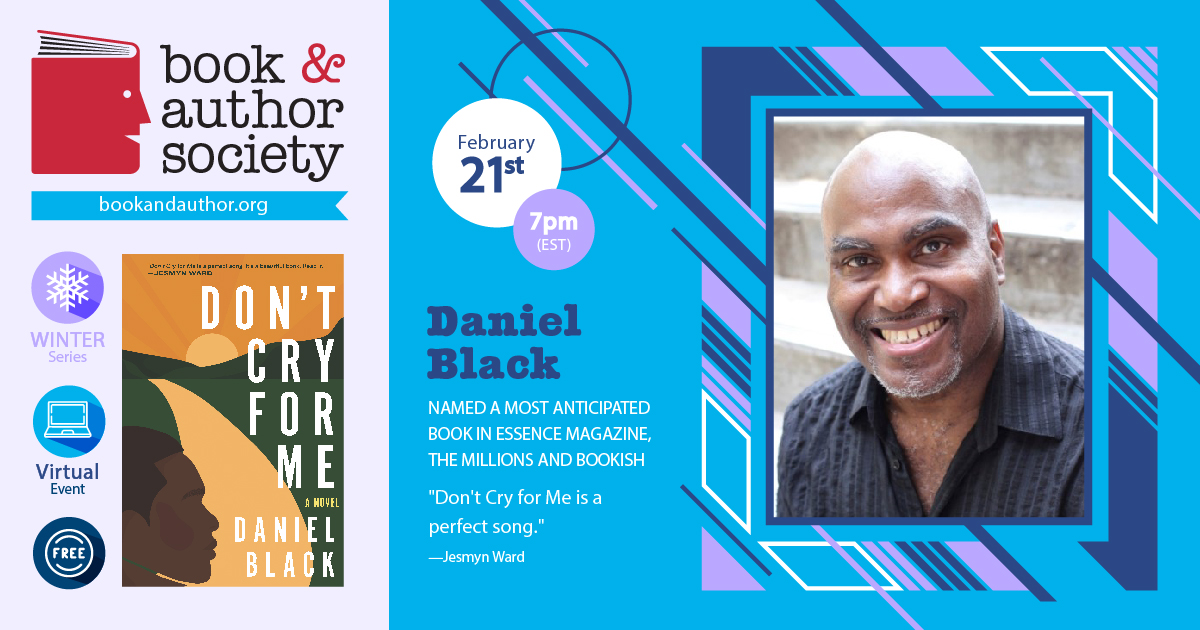bookandauthors's tweet photo. We're back for the Winter! Join us for another great #BookAndAuthor talk with Daniel Black, author of the novel "Don't Cry For Me." The event is FREE on Zoom this coming Monday, 2/21 at 7pm EST. Register at https://t.co/tHt97NOWvM https://t.co/9y79EuOKQm