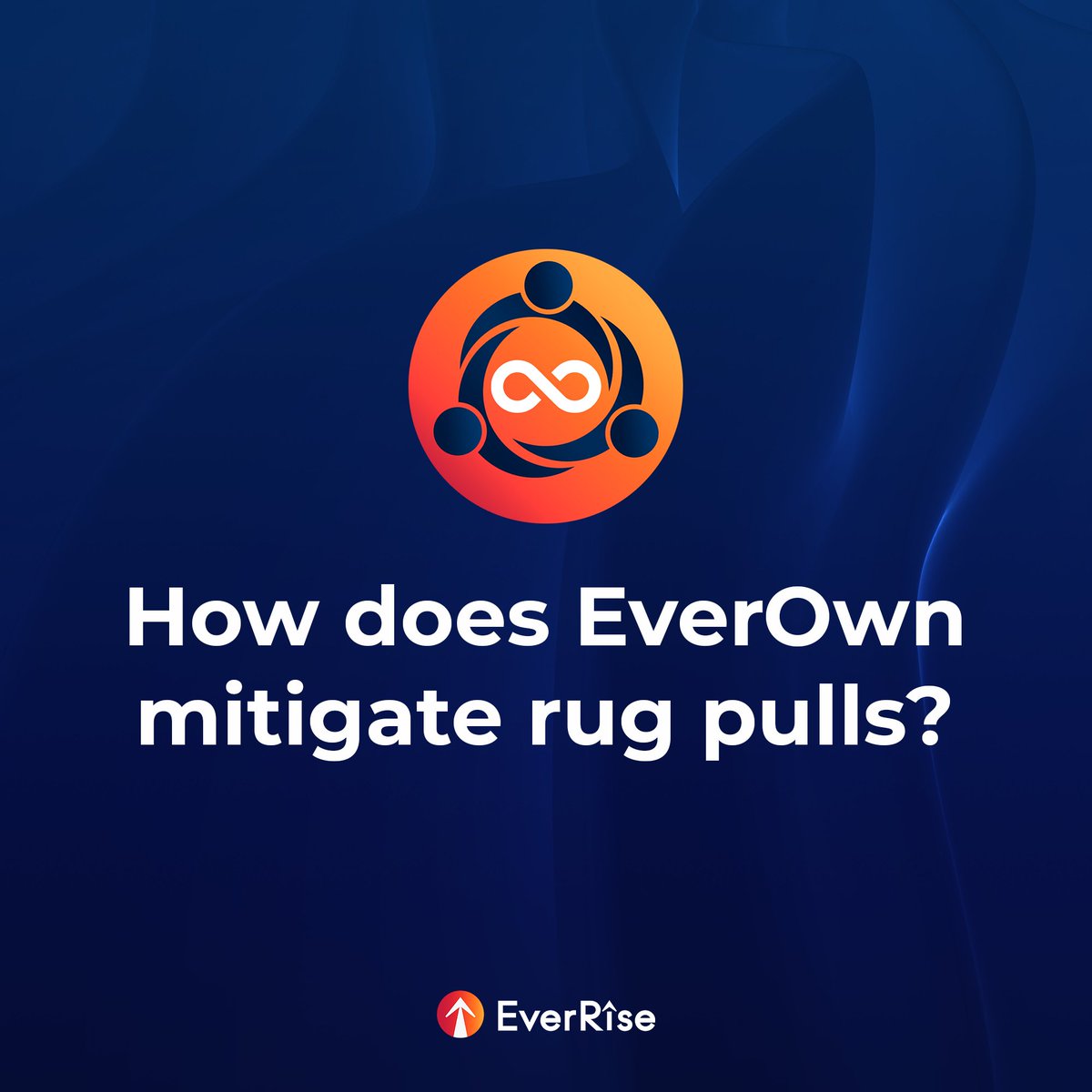 EverRise's tweet photo. How does #EverOwn mitigate rug pulls? A graphic thread 🧵: https://t.co/RU6AvMwTU3