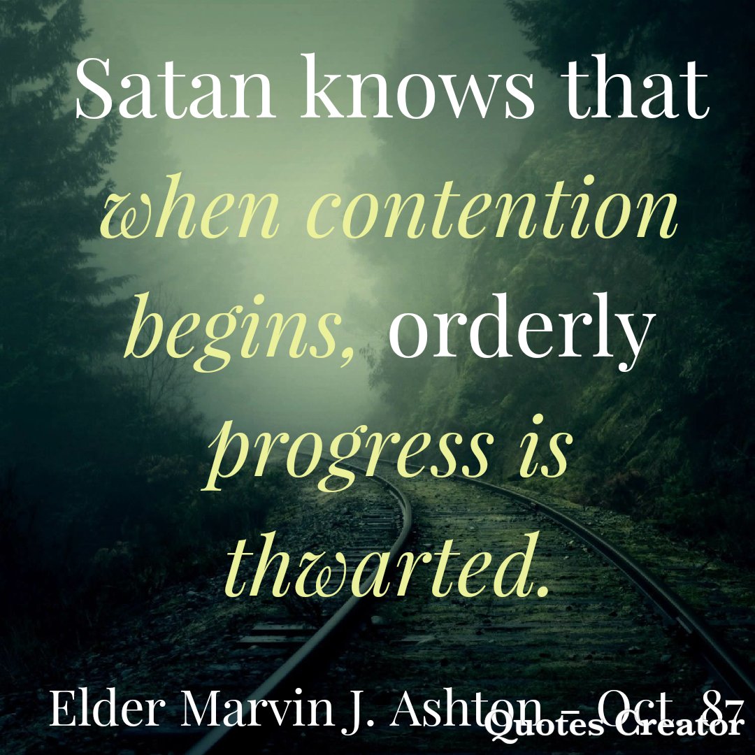 BabyBackSaint's tweet photo. When contention begins, progress is thwarted. #LatterDaySaint #OnAJourney #TwitterStake #GeneralConference #GenConf #Oct87 #ElderAshton #Contention #Progress https://t.co/jeBbh0ks00