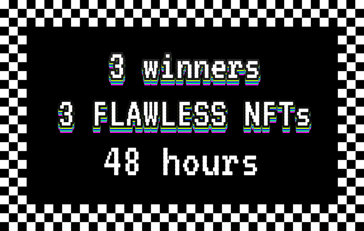 want to give back to the wonderful, budding twitter NFT community. here's your chance to win an NFT!

follow, RT and drop your ETH address in the comments. 3 lucky winners win a FLAWLESS (100 score) pva NFT ⚔️

ends in 48 hours. LFG!