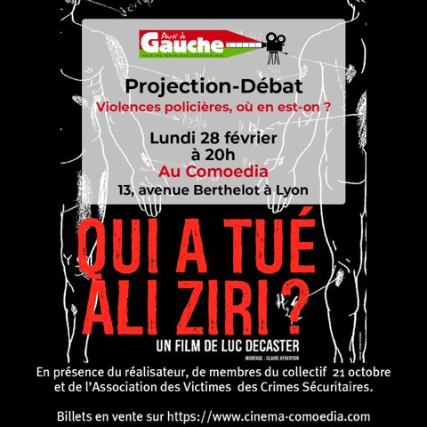 LePG69's tweet photo. 🎬 @LePG vous invites au film de Luc Decaster "Qui a tué Ali Ziri" lundi 28 février 20h00 au #Comoedia #Lyon 
🎞 Violences policières ou en est on ? Témoignages de coll. à l'issu du film
Réservation : https://t.co/5gM1OpRy1E

#violencespolicieres @LDH_Fr #21octobre @Obs_Violences https://t.co/vk5kK2GnLz