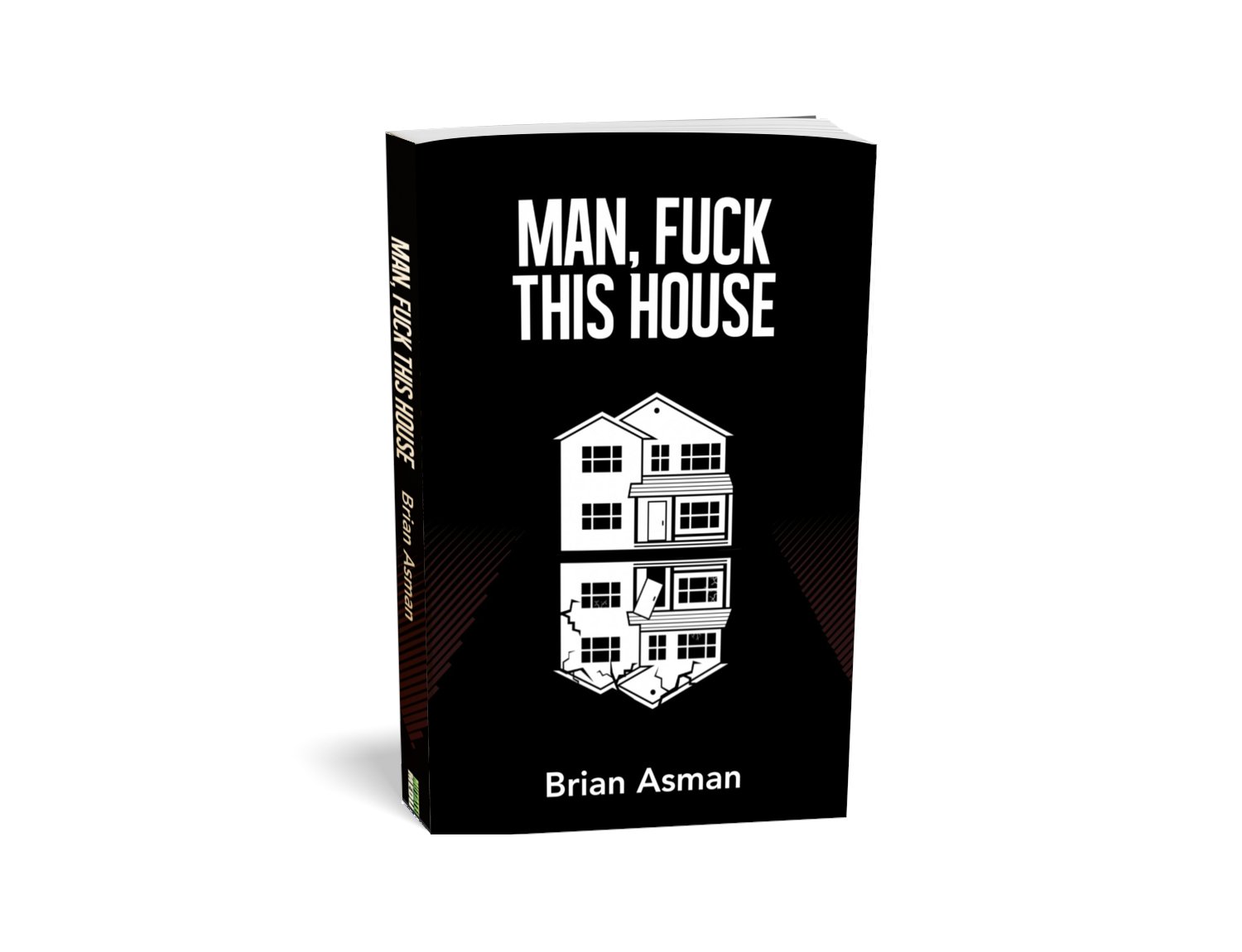 Brian Asman UPDATES ONLY on X: Man, fuck kidney disease! Now through  Friday, I'll be donating ALL proceeds from my novella MAN, FUCK THIS HOUSE  to the National Kidney Foundation AND matching