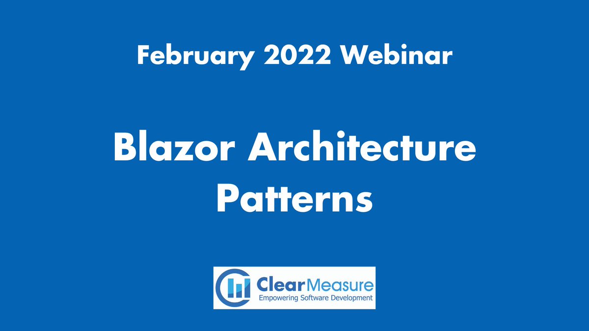 ClearMeasure's tweet image. Register now to join @jeffreypalermo for a live webinar Thursday, February 17th @ 2:30 PM CST    

Webinar Registration bit.ly/3ozSJsT   

#blazor #architecturepatterns #webinar
