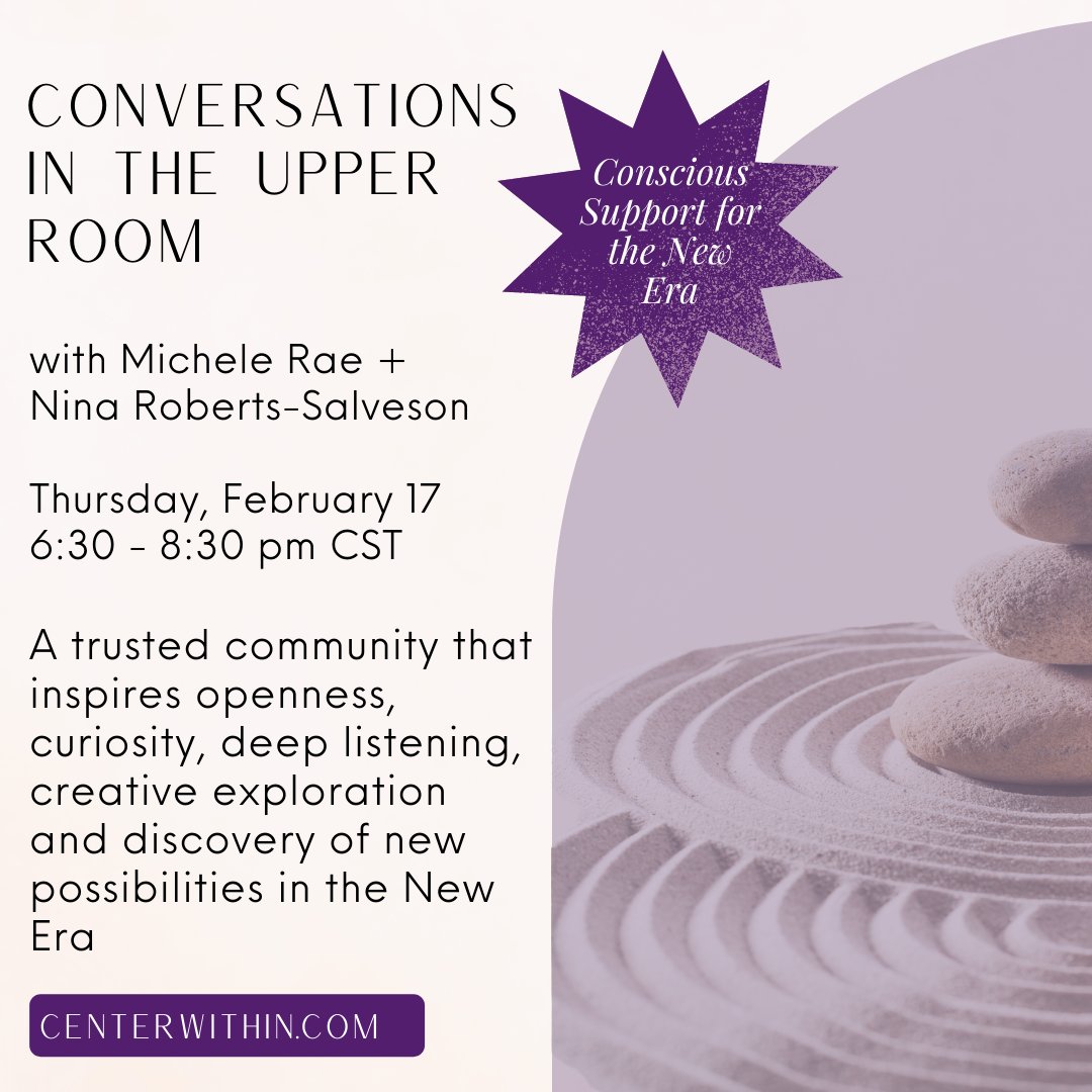MicheleRaeCW's tweet image. A trusted community that inspires openness, curiosity, deep listening, creative exploration and discovery of new possibilities in the New Era. centerwithin.com/conversations-… #consciouscommunity #interconnection #soulsupport #consciousleader