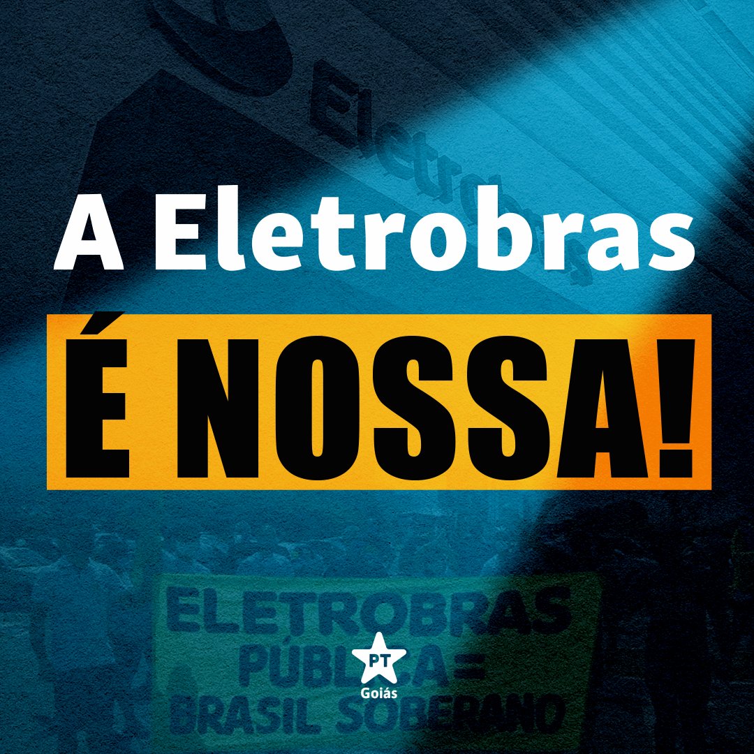 Em Goiás nós já sabemos que privatizar o serviço de energia não é bom para o povo. Vamos pressionar o governo! Vamos evitar a privatização da Eletrobras!