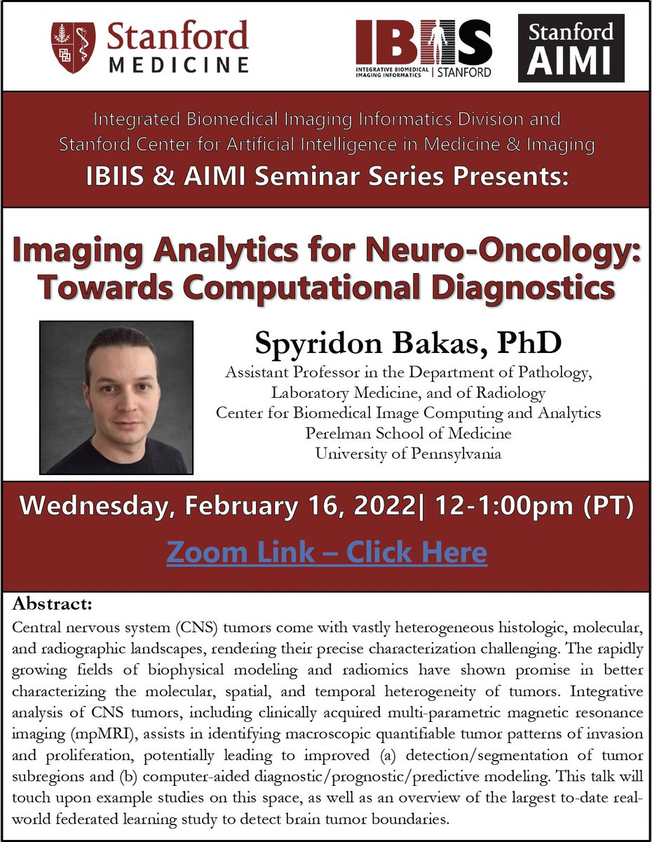 Join us today at 12:00pm PT for a @StanfordIBIIS & @StanfordAIMI seminar on 'Imaging Analytics for Neuro-Oncology: Towards Computational Diagnostics' with Spyridon Bakas, PhD (@SpyridonBakas) ibiis.stanford.edu/events/seminar…