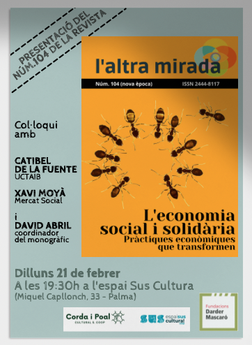 abrildavid's tweet photo. El dilluns a les 19:30h, presentam el darrer núm. de #LAltraMirada, sobre economia social i solidària, vos hi apuntau? Amb articles de @flordellagnolo @BaumaCoop @ainagrew @Cloquell1991 @ENRICPOZOMAS @CatMartorell @gatamoix @msantanamorro @uctaib @APAEMA  i molts més! https://t.co/ZBauv0YyvS