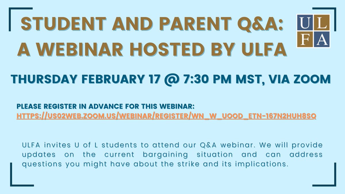 ULFA is hosting a Student &amp; Parent Q&amp;A Webinar this Thursday. Please register in advance for this event: us02web.zoom.us/webinar/regist…

#ulfastrike #worthfightingfor