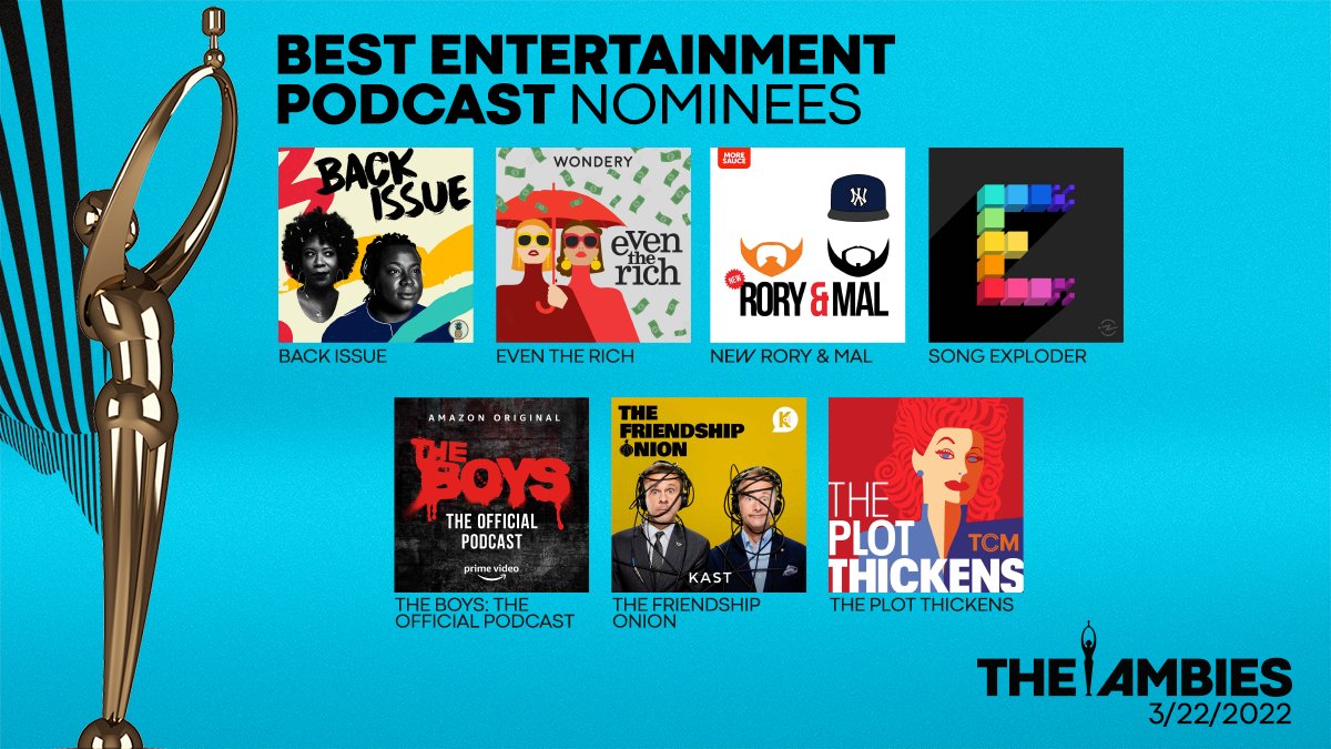 The #Ambies nominees are in! Here are the nominees for Best Entertainment Podcast.

@amazonstudios <a href="/atwill/">AT WILL MEDIA</a> <a href="/TheBoysTV/">THE BOYS</a> <a href="/ariciaskiddubs/">Aricia Skidmore-Williams</a> <a href="/WonderyMedia/">Wondery</a> <a href="/BenMank77/">Ben Mankiewicz</a> <a href="/tcm/">TCM</a> <a href="/DomsWildThings/">Dominic Monaghan.</a> <a href="/BillyBoydActor/">Billy Boyd</a> <a href="/HrishiHirway/">Hrishikesh Hirway</a> <a href="/SongExploder/">Song Exploder</a> @PRX <a href="/JHarden13/">James Harden</a> <a href="/MAL___/">MAL💰</a> <a href="/newrorynmal/">New Rory & MAL</a>  <a href="/moresaucepods/">More Sauce</a>