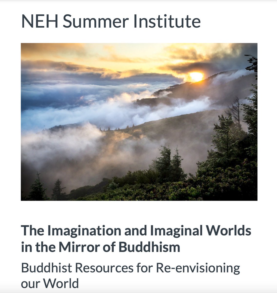 Applications for the NEH Summer Institute (June 12-24, Berkeley), "The Imagination and Imaginal Worlds int he Mirror of Buddhism" due March 1. Open to all faculty and advanced grad students in higher ed:  sibi.mangalamresearch.org
