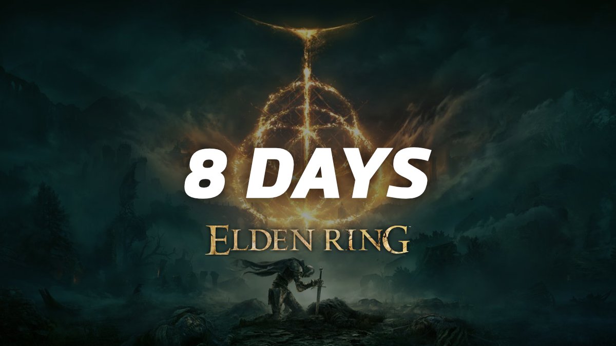 8 days until the release of Elden Ring!