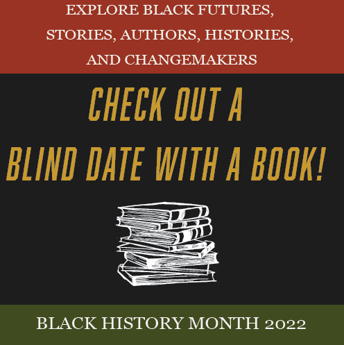 sfstatelibrary's tweet photo. Discover new #jpllibrary materials that showcase Black authors, stories, futures, and histories by picking up a “Blind Date” book that interests you! Find all of the books near the entrance to the Main Library from February 16th – 27th. https://t.co/sd5Mu4JmSS