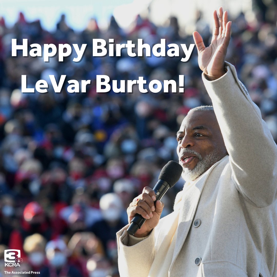 Happy Birthday to Sacramento\s LeVar Burton! 