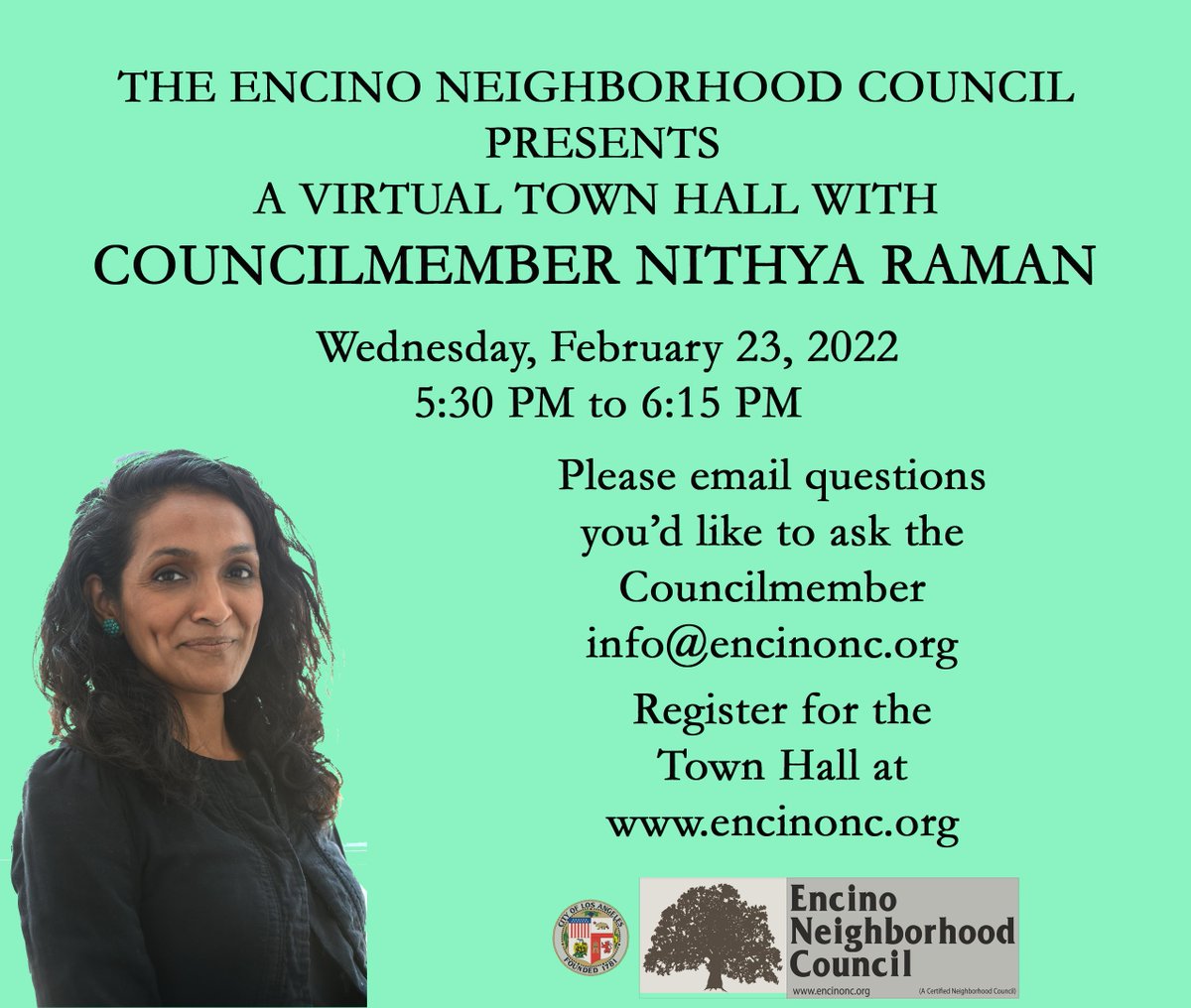 ENCINONC's tweet photo. Virtual Townhall with our new Councilmember, Nithya Raman - February 23rd - Register Today! 
We are pleased to present a Virtual Town Hall on February 23, 2022 from 5:30 PM to 6:15 PM, 
Register in advance for this webinar: https://t.co/HI9Shu2yOu https://t.co/t6P4bnO9qe