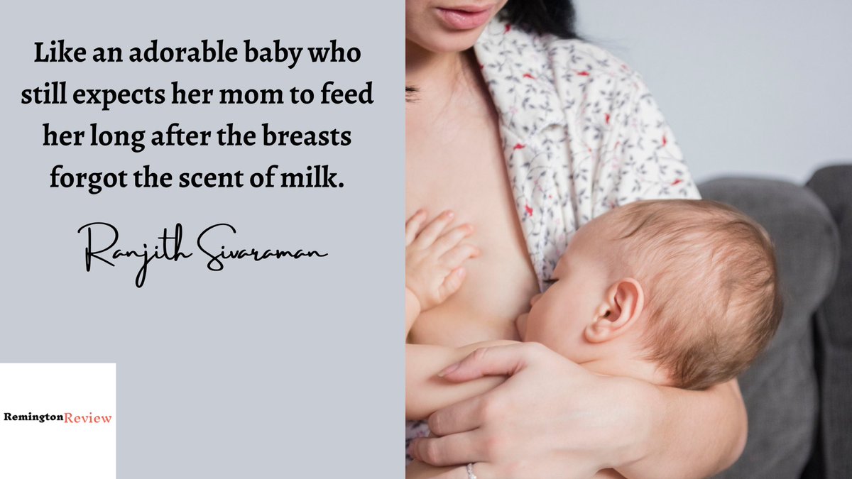 Remingtonlitmag's tweet photo. “Like an adorable baby who still expects her mom to feed her long after the breasts forgot the scent of milk.” - @asranjith 

Read Ranjith Sivaraman’s poem, “Scent of Milk,” and more in our Winter 2022 issue—out now! https://t.co/uOd2VjZ2km

#litmag #poetry #poems #poets #writers https://t.co/Oa7uwhnrdW