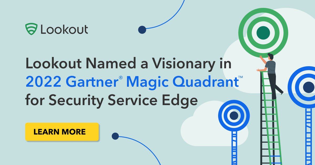 Lookout's tweet photo. We are proud to be named a Visionary in the 2022 Gartner® Magic Quadrant™ for Security Service Edge. You can learn more about #SSE in this helpful blog post: https://t.co/wt5NF1GQkQ

#SASE #SSE #SecurityServiceEdge #cloudsecurity #zerotrust #Gartner #magicquadrant #CASB #DLP https://t.co/OjkXRlmM7L