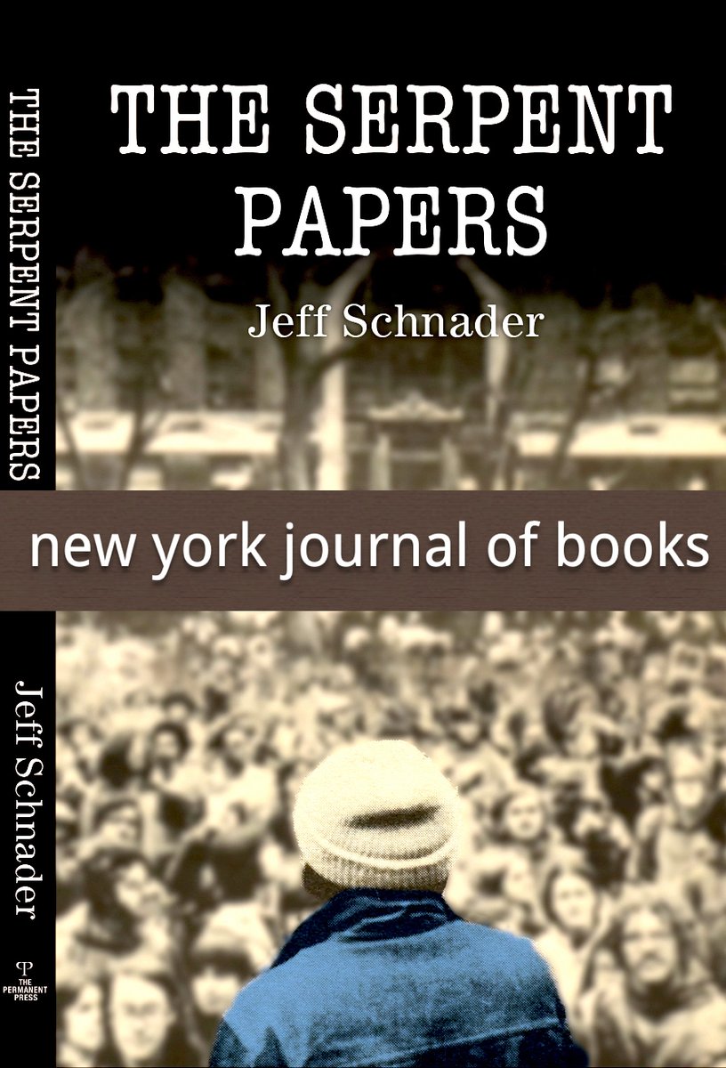 THE SERPENT PAPERS, by Jeff Schnader, set at Columbia in 1971-72 amid campus demonstrations, sit-ins &amp; marches against the Vietnam War, features murder &amp; ’70s counterculture as it accurately portrays the campus riot when police troops came to battle protestors in full riot gear.