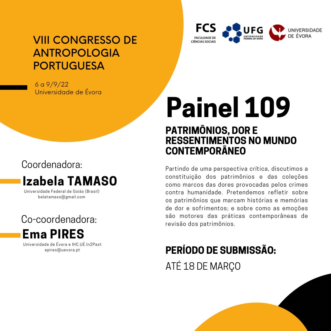 fcs_ufg's tweet photo. "Patrimônios, dor e ressentimentos no mundo contemporâneo" é o título do painel 109, sob coordenação da professora Izabela Tamaso, da FCS, no VIII Congresso de Antropologia Portuguesa.

O evento ocorre de 6 a 9 de setembro, na Universidade de Évora, em Portugal. https://t.co/9jUYi5mZqZ