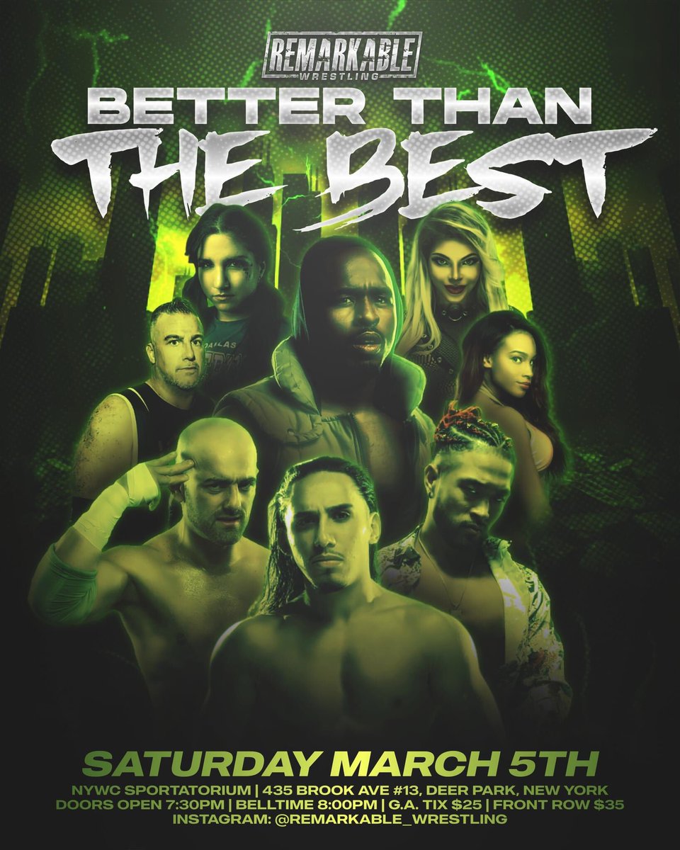 RemarkableWres's tweet photo. SATURDAY MARCH 5TH 

Remarkable Wrestling Presents “Better Than The Best” LIVE from The NYWC Sportatorium in Deer Park, New York!

FEATURING:
ACH vs. Gabriel Skye
Danny Demanto vs. Kasey Catal
+ More TBA!

TIX 🎟: https://t.co/7sl5h7fzg9 https://t.co/IBElyZSZO7