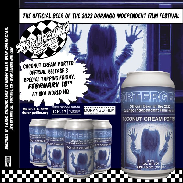 durangofilm's tweet photo. The Official Beer for Durango's Independent Film Festival is Portergeist! 

Join us Friday, February 18th at the Ska HQ for the official 2022 Durango Independent Film Festival beer release! Portergeist, a Coconut Cream Porter.

Come enjoy both for a reel-y good time. https://t.co/2wro1r21Bc