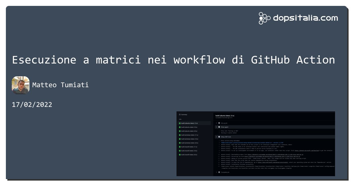 aspitalia's tweet image. Esecuzione a matrici nei workflow di #github Action aspit.co/can di @xTuMiOx #azuredevops #netcore2 #netcore3