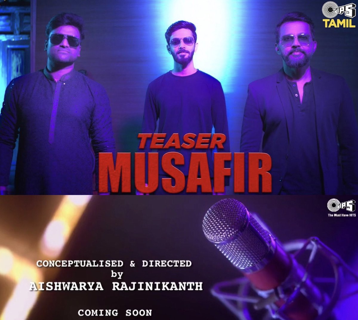 #Musafir Song Teaser

youtu.be/8GbzpeqyUN8

Directed By Aishwaryaa Rajinikanth 

Sung by Anirudh, RanjithGovind, Sagar

Full Song Coming Soon In Tamil, Telugu & Malayalam