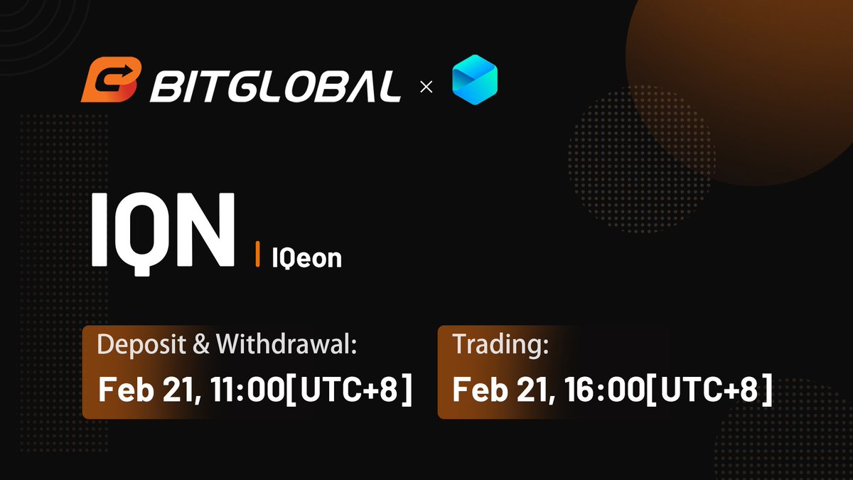 BitGlobalJapan's tweet image. #IQN @IQeon が #BitGlobal に上場
入金開始:  2022年2月21日11:00(UTC+8)
取始開始:  2022年2月21日16:00(UTC+8)
取引ペア:  IQN/USDT
support.bithumb.pro/hc/ja/articles…
#新規上場 #仮想通貨 #暗号資産 #ブロックチェーン #クリプト
