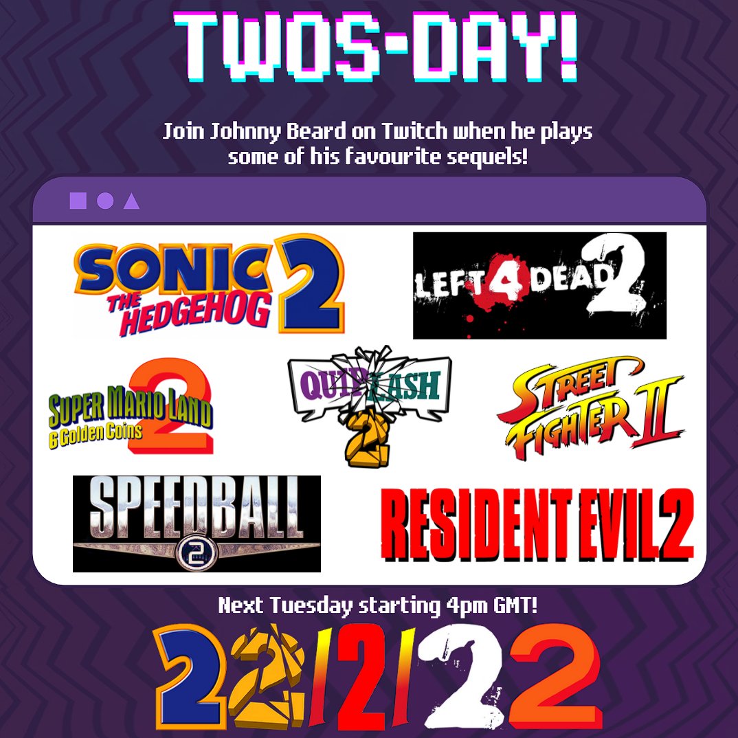 johnnybeard42's tweet photo. This Tuesday, it's #Twosday!

The last time we could write 22/2/22 on a Tuesday was 400 years ago and it won't happen again for another 400 years!

To celebrate, I'll be playing some of my favourite gaming sequels, starting from 4pm GMT! I hope to see you there! 🤘💙 https://t.co/jHFhLedcrk