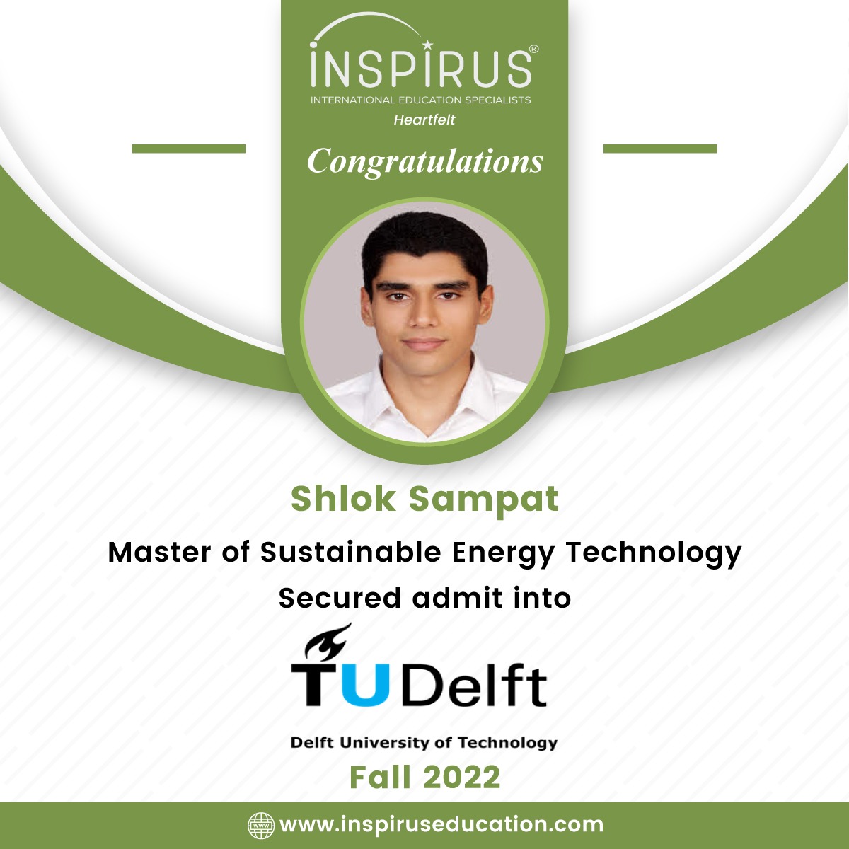 Our student Shlok Sampat secures an admit to the Delft University of Technology (Netherlands) for Fall 2022. Many many congratulations and best wishes.

#StudyinNetherlands #Fall2022 #StudyAbroad