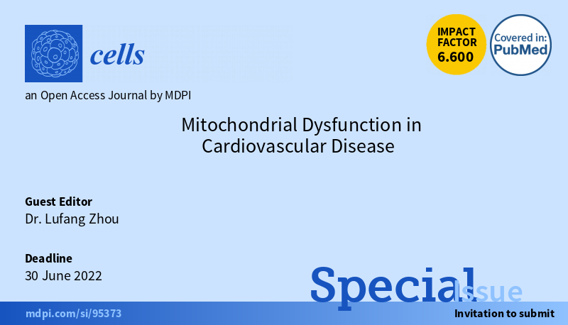 Cells_MDPI's tweet photo. #SpecialIssue "#Mitochondrial Dysfunction in #Cardiovascular Disease" edited by Dr. Lufang Zhou @ZhouLufang  is open for #submissions!
#cellsmdpi #cellbiology #cardiovasculardisease

#Deadline for submissions: 30 June 2022

More info: https://t.co/B1o4OiEPCc https://t.co/YTOhz9FcjI