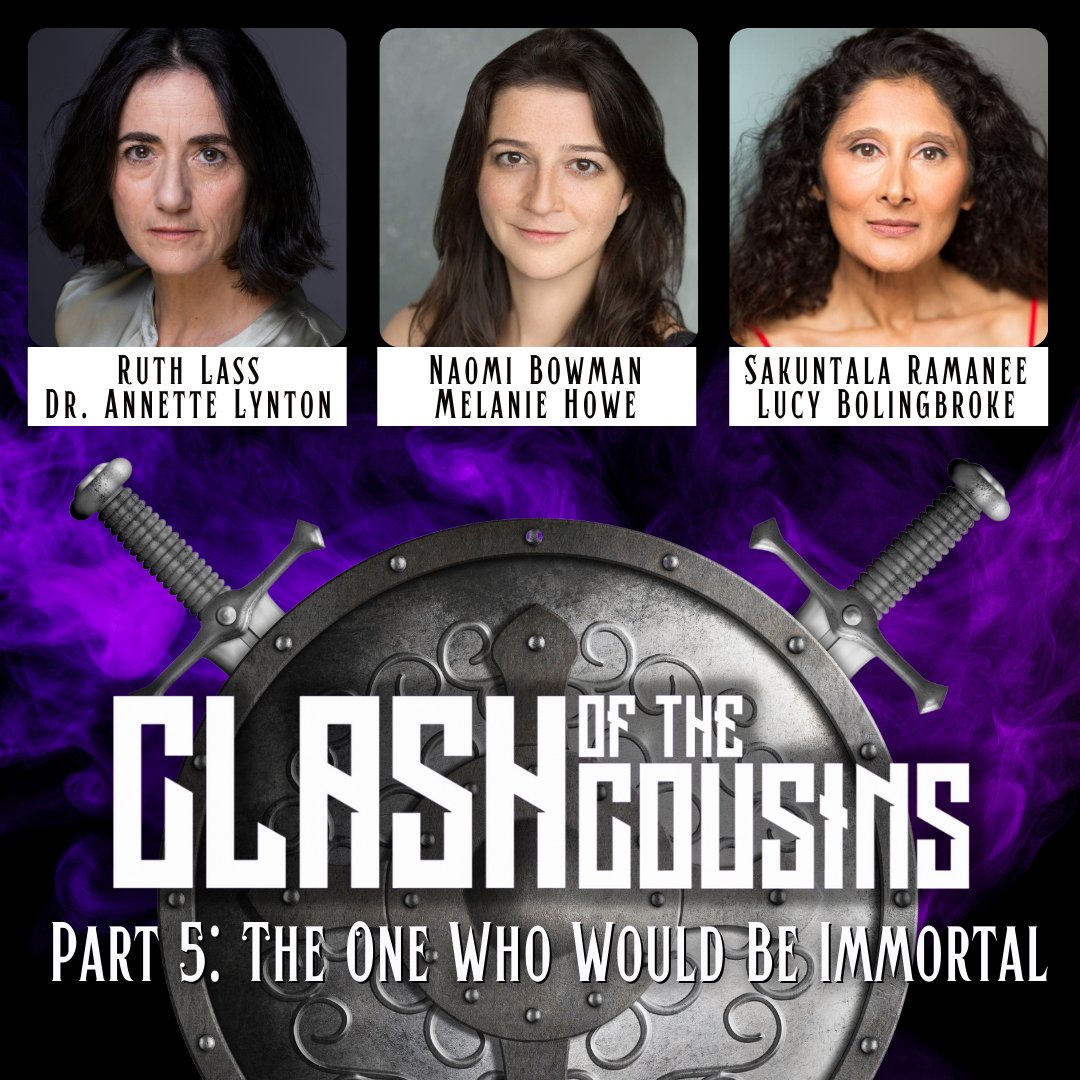 So much talent, so little time! Check out the cast of the Clash of the Cousins podcast, Part 5: The One Who Would be Immortal, including <a href="/ruthlass3/">ruth lass</a> <a href="/lula_bbond/">Tallulah B Bond</a> <a href="/chrisdukes_/">Christopher Dukes</a> <a href="/NathanGolo/">Nathan Golo</a> @msvickyhowell <a href="/Nigelsongs/">Nigel Thomas | Musician & Actor</a> and more!