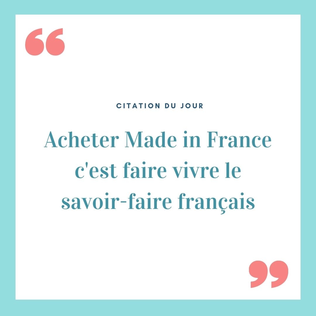 Citation du jour : "Acheter Made in France c'est faire vivre le savoir-faire français."

#quoteoftheday #citation #qotd #business #entrepreneur #france #madeinfrance #french #mif