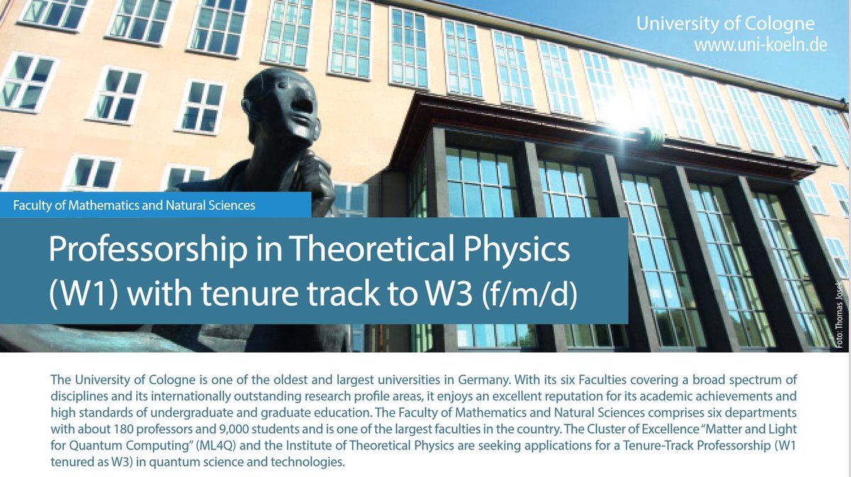 ML4Q_cluster's tweet photo. 📢#ML4Q #professorship to be filled @UniCologne in the field of #theoretical_quantum_science and technologies. Junior scholars are especially encouraged to apply 👉https://t.co/pQfpzozT1K
#tenure_track #physics_professorship #professorship_in_Germany https://t.co/18GDQWMIKd
