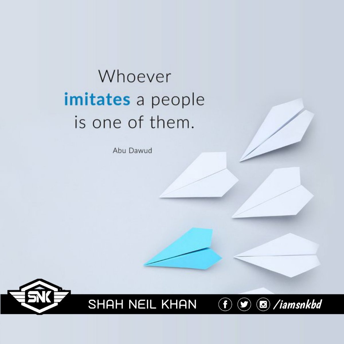 iamsnkbd's tweet photo. Whoever imitates a people is one of them.
#iamsnkbd #islamicpic #islam https://t.co/AU5SM254DH