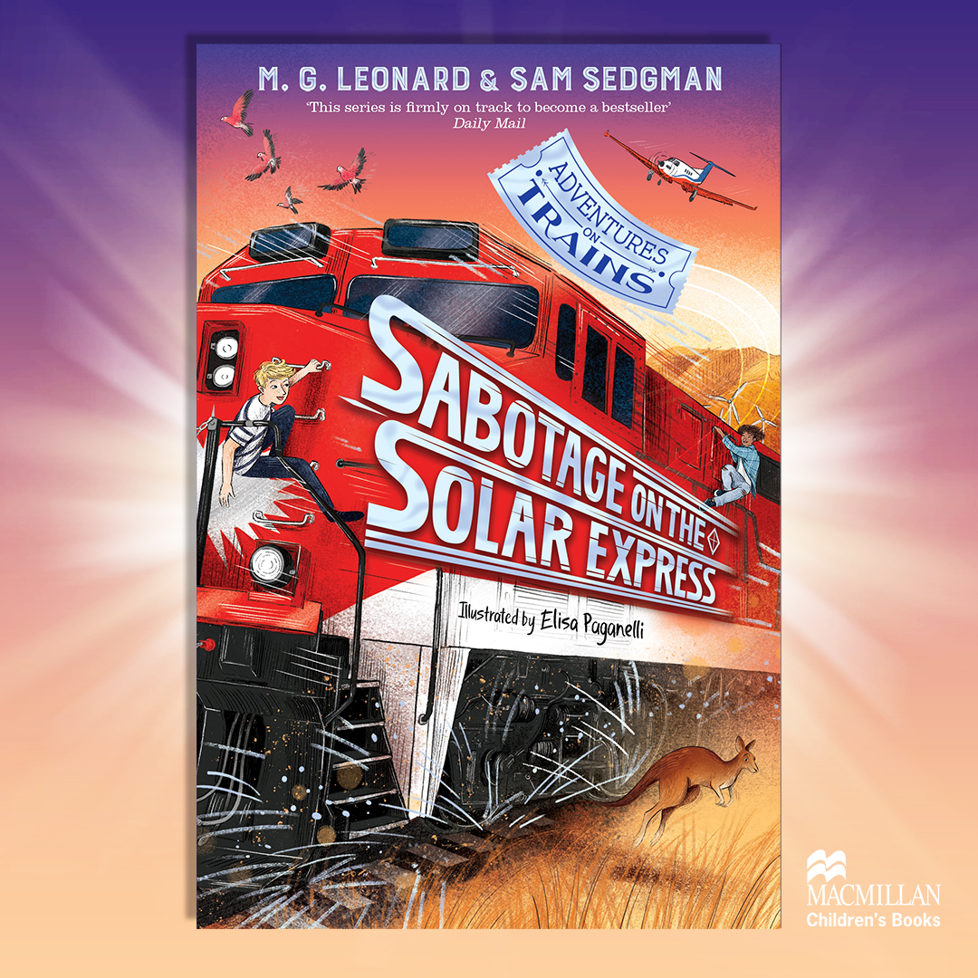 The #AdventuresonTrains book series grows with ‘Sabotage on the Solar Express' by M.G. Leonard & Sam Sedgman, illustrated by Elisa Paganelli!

Join Hal & Uncle Nat on a runaway train in the Australian Outback – what could possibly happen?!

Available now 👉bit.ly/3JnXEoA