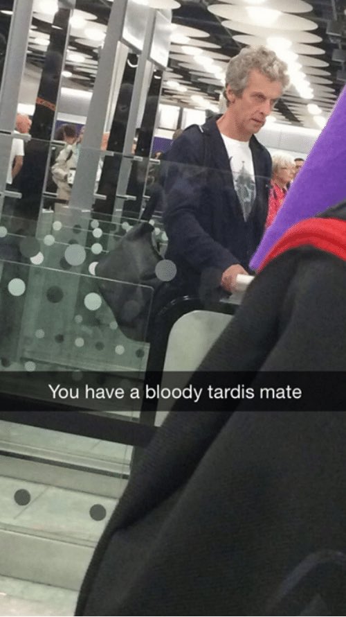 obsessed with you have a bloody tardis mate