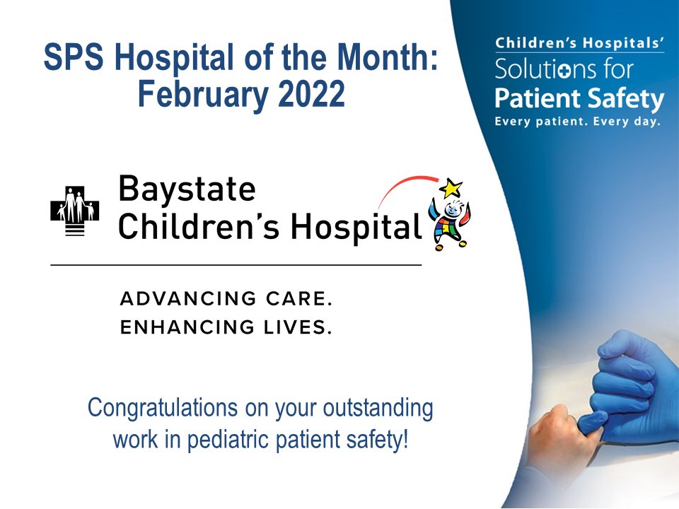 Congratulations to Baystate Children's Hospital! #sharesafety #patientsafety