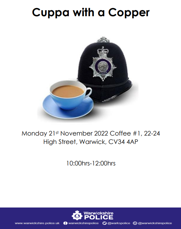 The Warwick Safer Neighbourhood Team will be at Coffee #1 for a meet and greet. 
If you have any local issues or concerns, or you simply want to pop and have a chat over a cuppa and a cake, please come and see us.  ^NS
