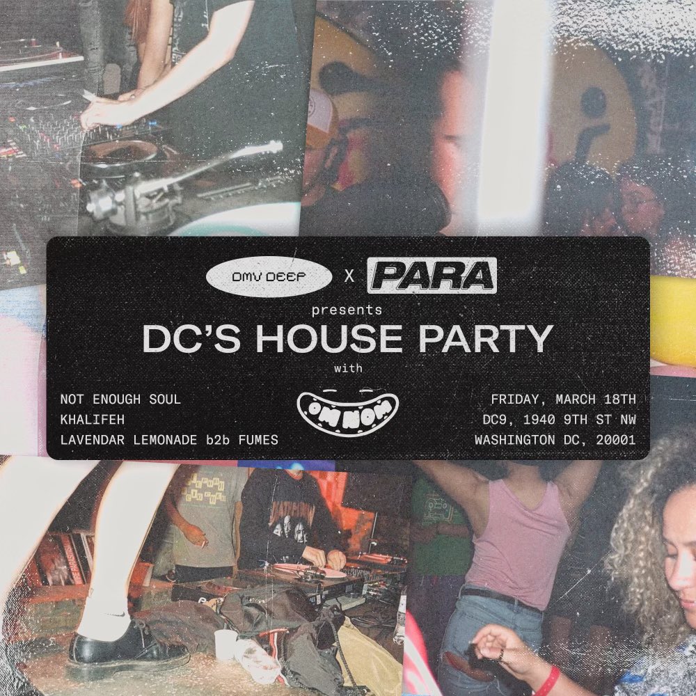 Welcome to DC’s House Party 🕺🏼💃🏼

<a href="/imOMNOM/">OMNOM</a> makes his DC debut on 3/18 with support from <a href="/notenoughsoul09/">NotEnoughSoul</a>, <a href="/wizkhalifeh/">kool</a>, &amp; Lavender Lemonade b2b fumes. 

Partnering with the <a href="/DMVdeep/">DMV Deep.</a> team to make this a knockout event! 

🔊 Powered by <a href="/VoidAcoustics/">Void Acoustics</a> 
🎟 Tickets on sale now