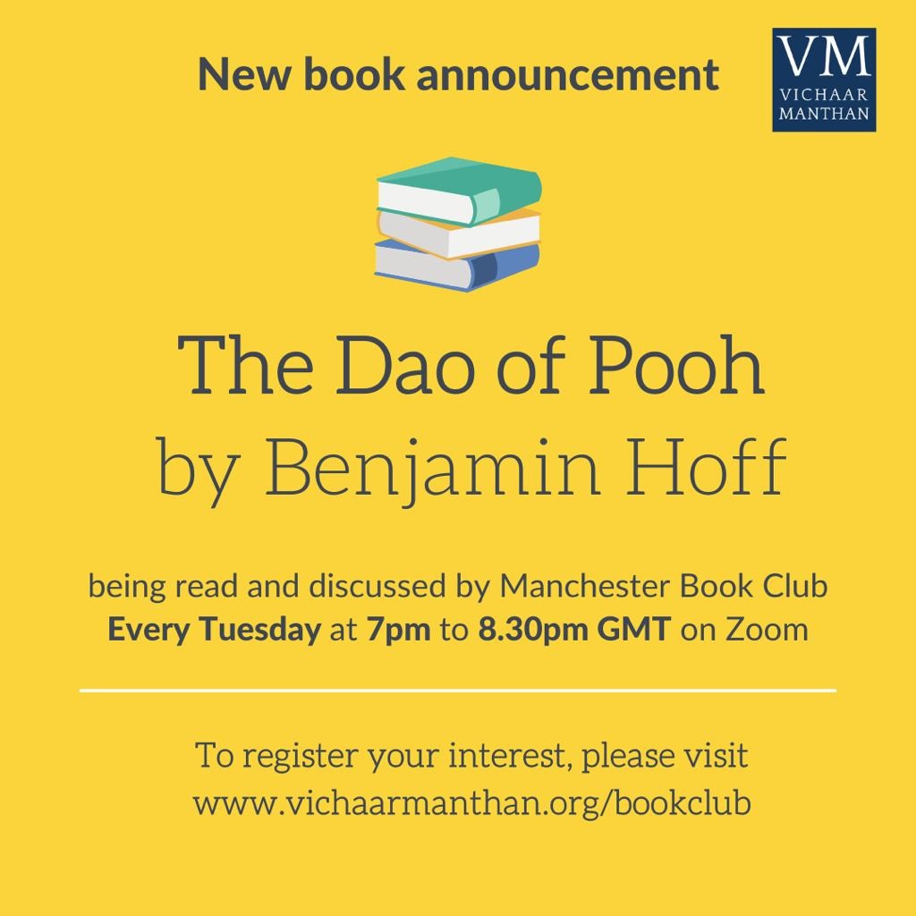 Vichaar_Manthan's tweet photo. VM’s Manchester Book Club will be starting a new book next Tuesday - #BenjaminHoff’s ‘The Dao of Pooh’. Join us virtually to explore Daoism through the familiar story of Winnie the Pooh! Visit https://t.co/skP5u9by6b to register your interest.
#bookclub #bookworm #thetaoofpooh https://t.co/CtKO632i5R