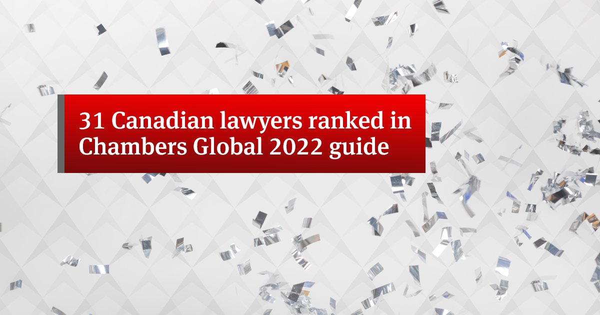 We are very proud of all of our Canadian lawyers recognized in the Chambers Global 2022 guide, with a special mention to KayLynn Litton and Brian Daley who are ranked globally by <a href="/ChambersGuides/">Chambers and Partners</a> for the first time. #ChambersGlobal ow.ly/fZ7k50HXL2T
