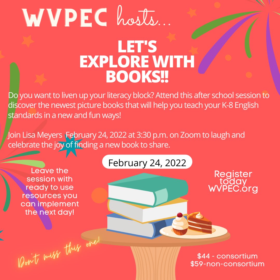 WVaPEC's tweet image. PD with Lisa Meyers called "Let's Explore with Books!"  Who doesn't like learning about new books?  Join us on Feb 24th at 3:30 pm on zoom to laugh and celebrate the joy of finding a new book to share. Register at wvpec.org   #librarians #teachers #books #reading
