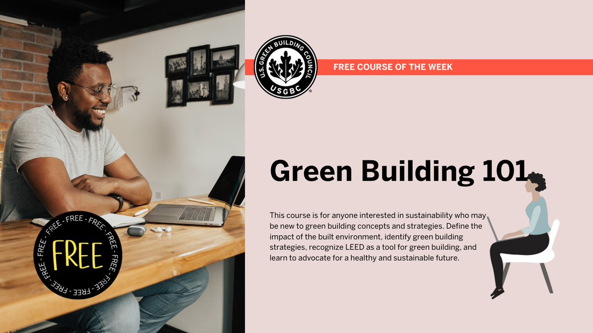 USGBC's tweet image. Check out this week's free course and gain an introduction to green building! bit.ly/3LErfMx