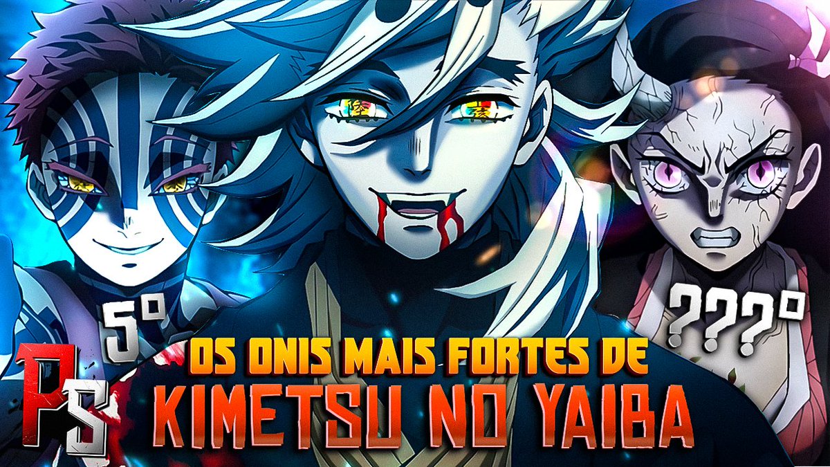 Player Solo on X: Já imaginou quais são os Onis mais fortes de Kimetsu?  Confere ai! 🔥 OS 10 DEMÔNIOS MAIS FORTES DE KIMETSU NO YAIBA RANQUEADOS DO  MAIS FRACO PARA O