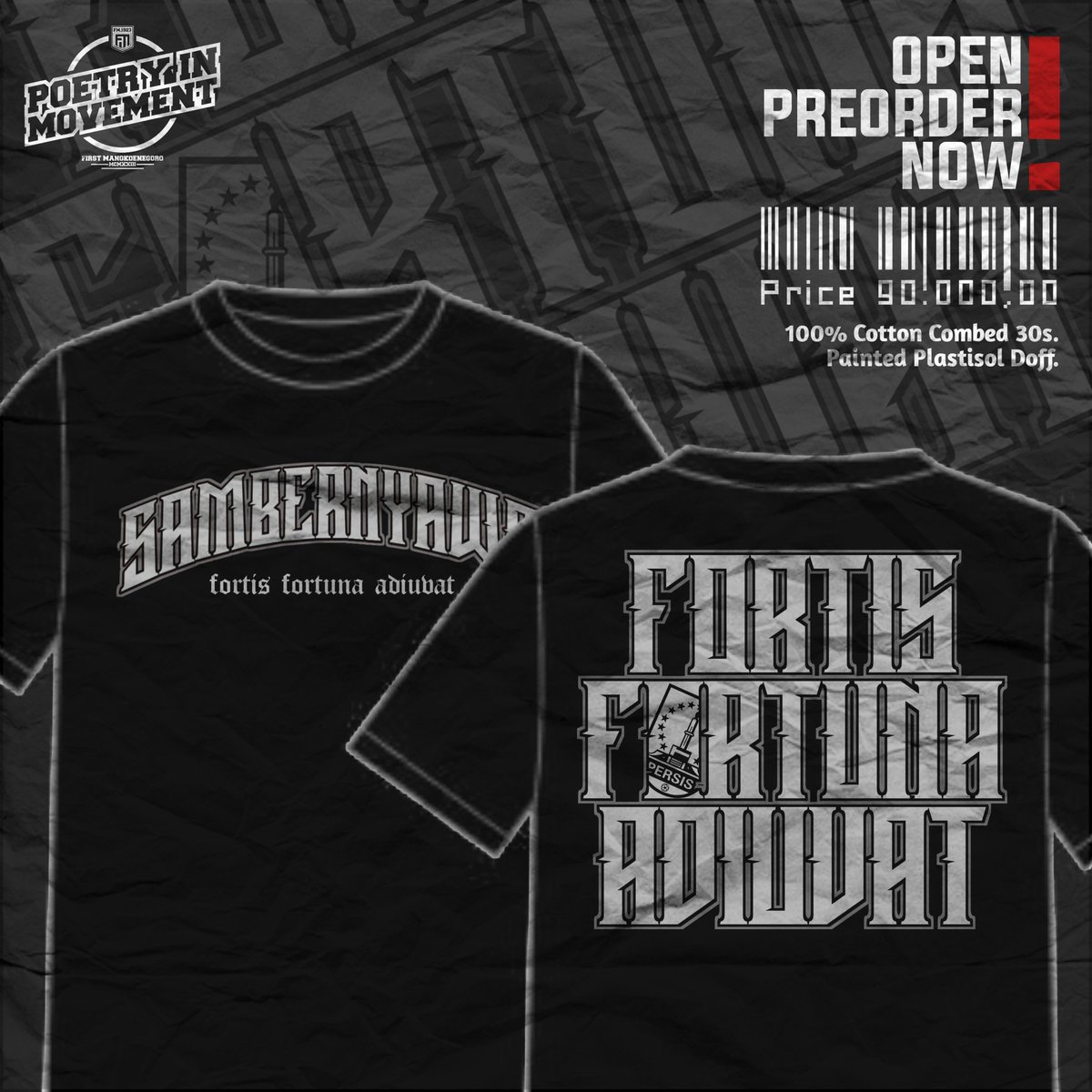 OPEN PREORDER KILAT.
Tshirt "Fortis Fortuna Adiuvat"

Rp90.000,-

- Pembayaran DP 50k (Lunas Lebih Baik) paling lambat tanggal 20 Februari 2022.
- Produksi mulai tanggal 21 Febuari 2022.
- Estimasi jadi 1-2 Minggu.
- Pelunasan setelah kaos jadi.
- Terimakasih.