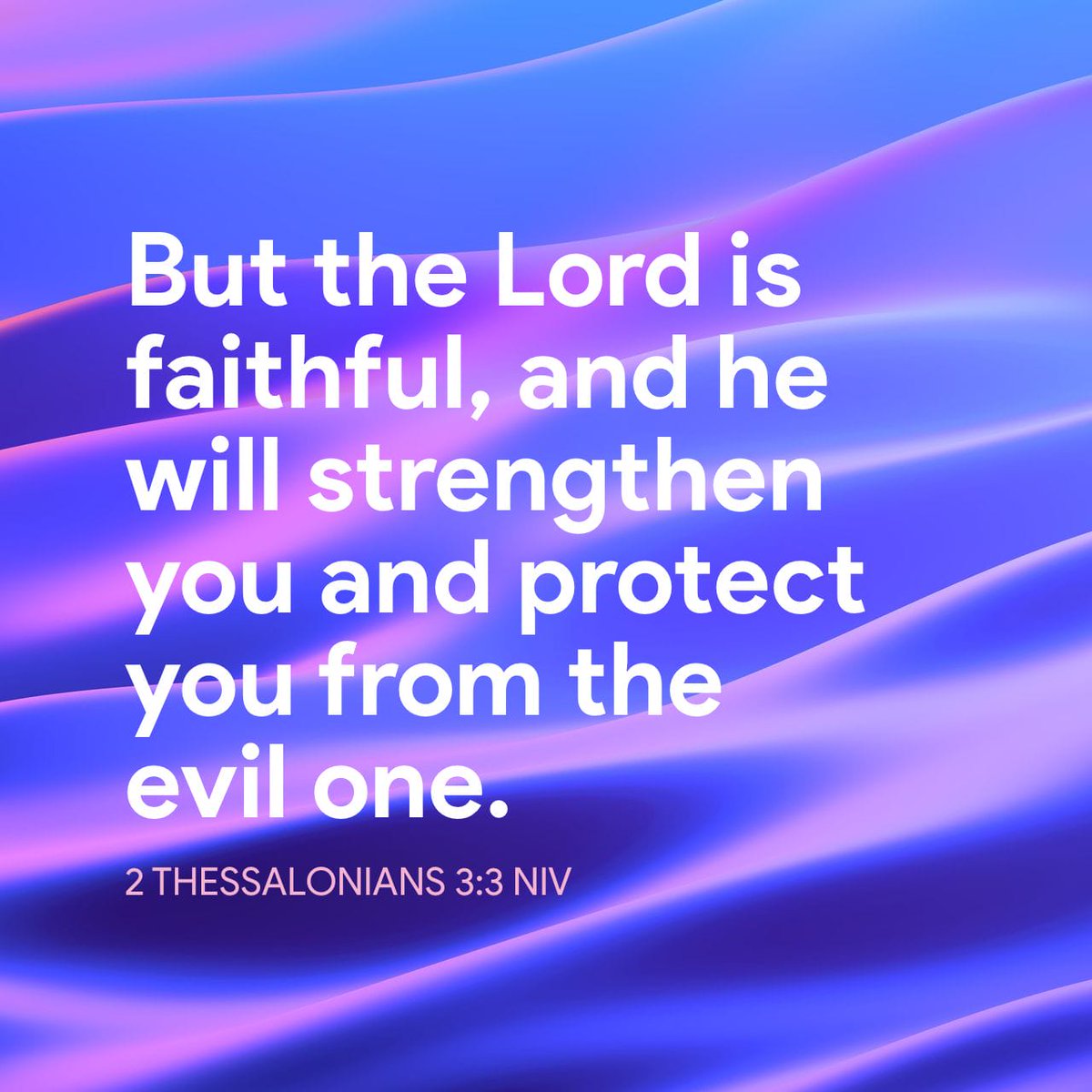 YouVersion's tweet photo. 2 Thessalonians 3:3 https://t.co/4n8ArrSDrw