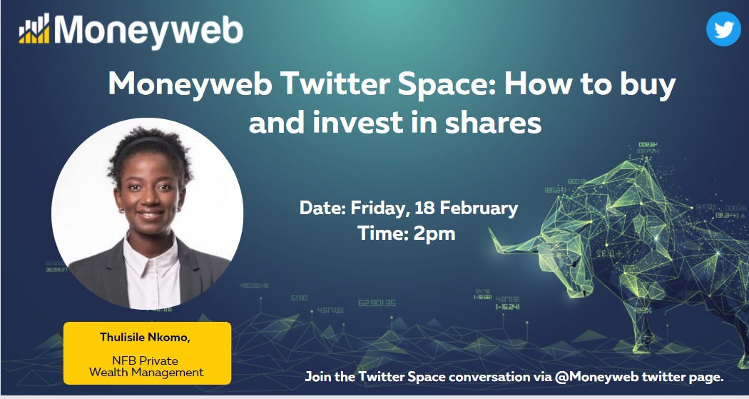 Moneyweb's tweet image. Don't miss out on the #MoneywebTwitterSpace: How to buy &amp;amp; invest in shares.
@NFBwealth's Thulisile Nkomo joins the conversation with #@SimonPB LIVE on Friday 18 Feb at 14h00.

Click this link to join the space: ow.ly/ckXQ50HXn8K
#Moneyweb #TwitterSpace #Investing